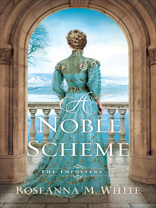 Title details for A Noble Scheme by Roseanna M. White - Wait list